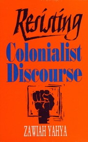 Cover of Resisting colonialist discourse by Zawiah Yahya