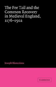 Front cover of The Fee Tail and the Common Recovery in Medieval England by Joseph Biancalana