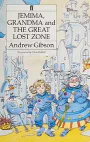 Cover of Jemima, Grandma, and the Great Lost Zone by Andrew Gibson