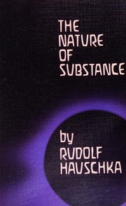 Front cover of The nature of substance by Rudolf Hauschke