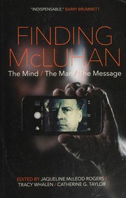 Cover of Finding Mcluhan by Jaqueline McLeod Rogers