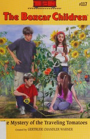 Front cover of The Mystery of the Traveling Tomatoes by Gertrude Chandler Warner