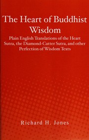 Cover of The heart of Buddhist wisdom by Jones, Richard H.