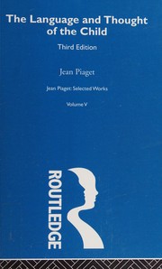 Front cover of Language and Thought of the Child by Jean Piaget