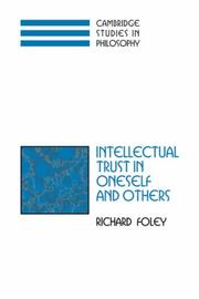 Front cover of Intellectual Trust in Oneself and Others (Cambridge Studies in Philosophy) by Richard Foley