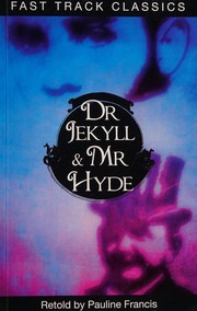 Cover of Dr Jekyll and Mr Hyde by Pauline Francis