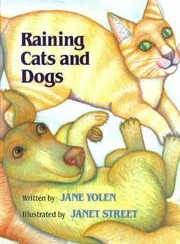 Front cover of Raining cats and dogs by Jane Yolen