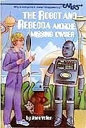 Front cover of The robot and Rebecca and the missing owser by Jane Yolen