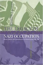 Front cover of The legacy of Nazi occupation by Pieter Lagrou