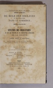 Front cover of Droit romain. Du role des esclaves et des affranchis dans le commerce. Droit français. De la situation des obligataires au cas de faillite ou de liquidation judicaire de la société by Louis Juglar