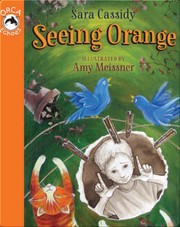 Cover of Seeing orange by Sara Cassidy