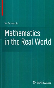 Front cover of Mathematics in the Real World by W. D. Wallis