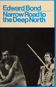 Front cover of Narrow road to the deep north: a comedy by Edward Bond