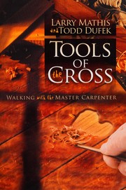 Front cover of Tools of the Cross by Larry Mathis