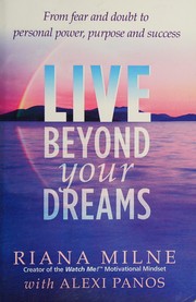 Front cover of LIVE Beyond Your Dreams by Riana Milne