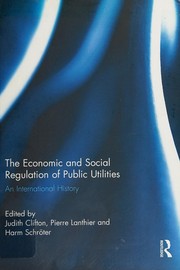 Cover of Economic and Social Regulation of Public Utilities by Judith Clifton
