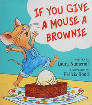 Front cover of If You Give a Bear a Brownie by Laura Joffe Numeroff