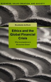 Front cover of Ethics and the Global Financial Crisis by Boudewijn de Bruin
