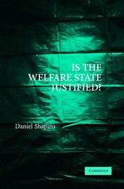 Front cover of Is the Welfare State Justified? by Daniel Shapiro