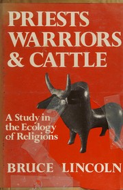 Front cover of Priests, Warriors, and Cattle by Bruce Lincoln