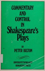Cover of Commentary and control in Shakespeare's plays by Peter Bilton