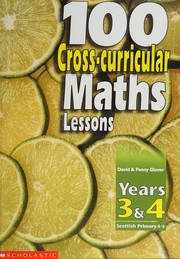 Cover of 100 cross-curricular maths lessons by Glover, David