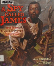 Front cover of A Spy called James by Anne F. Rockwell