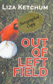Cover of Out of left field by Liza Ketchum