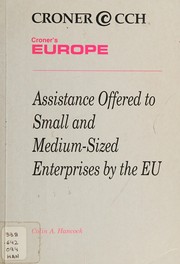 Front cover of Assistance offered to small and medium-sized enterprises by the EU by Colin A. Hancock