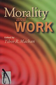 Cover of Morality and work by Tibor R. Machan