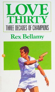 Cover of Love Thirty by Rex Bellamy