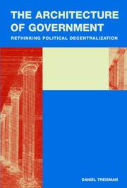Front cover of The Architecture of Government by Daniel Treisman