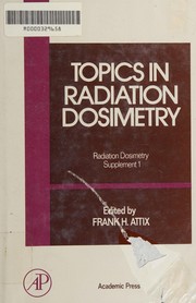 Front cover of Topics in radiation dosimetry by Frank Herbert Attix