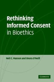 Cover of RETHINKING INFORMED CONSENT IN BIOETHICS by NEIL C. MANSON