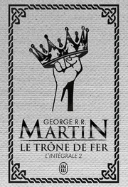 Front cover of Le trône de fer by George R. R. Martin
