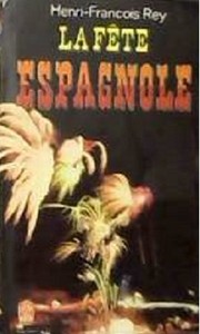 Front cover of La Fête espagnole by Henri-François Rey