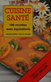 Cover of Cuisine santé by Lise Giroux Talbot