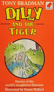 Cover of Dilly and the tiger by Tony Bradman