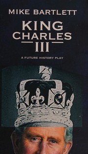 Front cover of King Charles III by Mike Bartlett