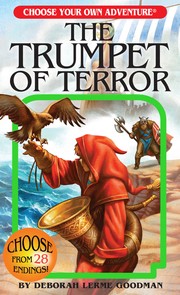 Cover of Choose Your Own Adventure - The Trumpet of Terror by Deborah Lerme Goodman