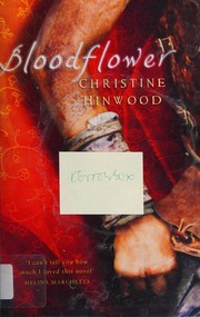 Front cover of Bloodflower by Christine Hinwood