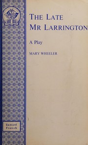 Cover of The Late Mr. Larrington by Mary Wheeler