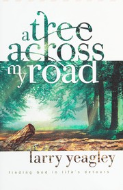 Cover of A tree across my road by Larry Yeagley
