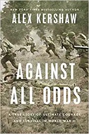 Cover of Against All Odds by Alex Kershaw