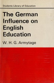 Cover of The German influence on English education by W. H. G. Armytage