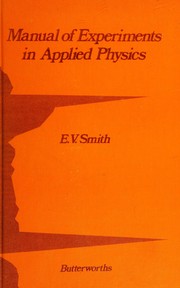 Front cover of Manual of experiments in applied physics by Ernest Victor Smith