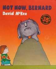 Front cover of Not Now, Bernard by David McKee