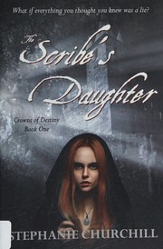 Front cover of Scribe's daughter by Stephanie Churchhill