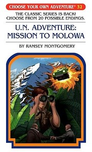 Cover of Choose Your Own Adventure - U.N. Adventure, Mission to Molowa by Ramsey Montgomery