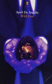 Front cover of Royal Court Theatre Presents Wild East by April De Angelis